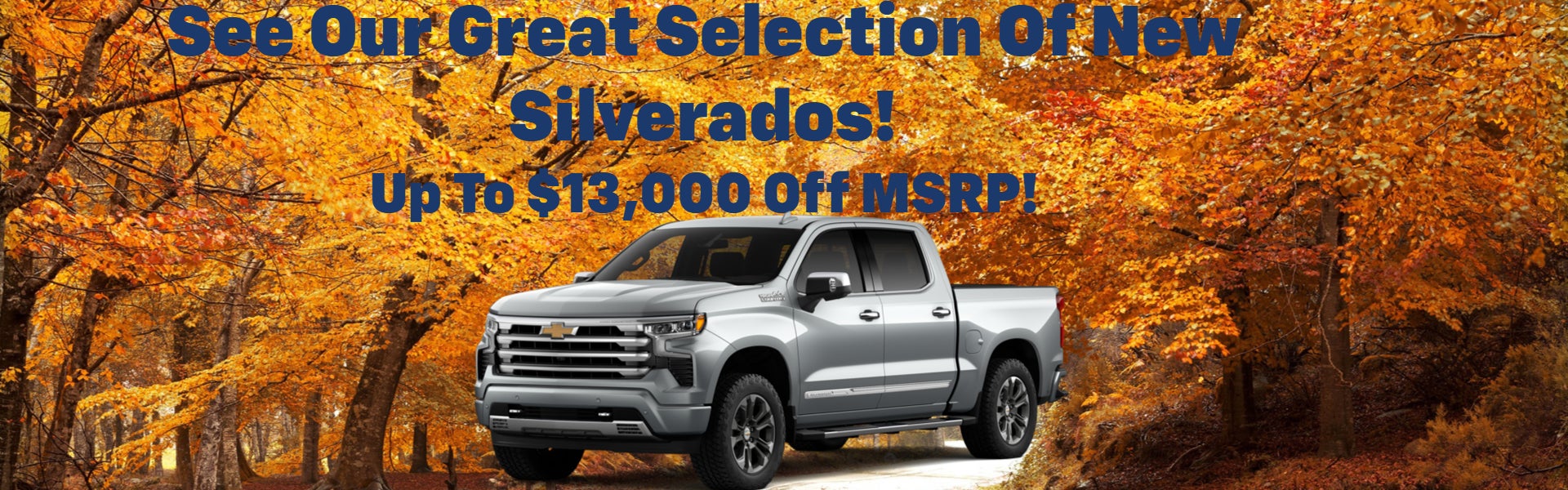 Take $13k Off Silverado